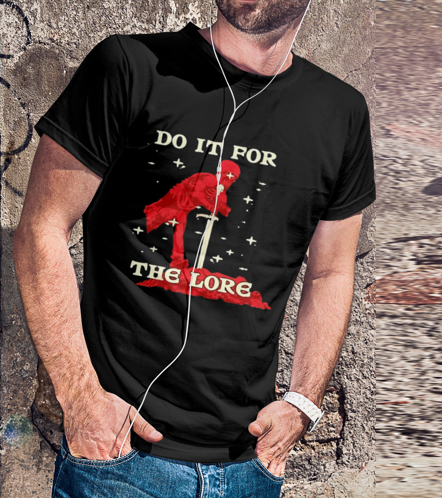 Skeleton Knight Do It For The Lore Adventure Gaming Fantasy T-Shirt