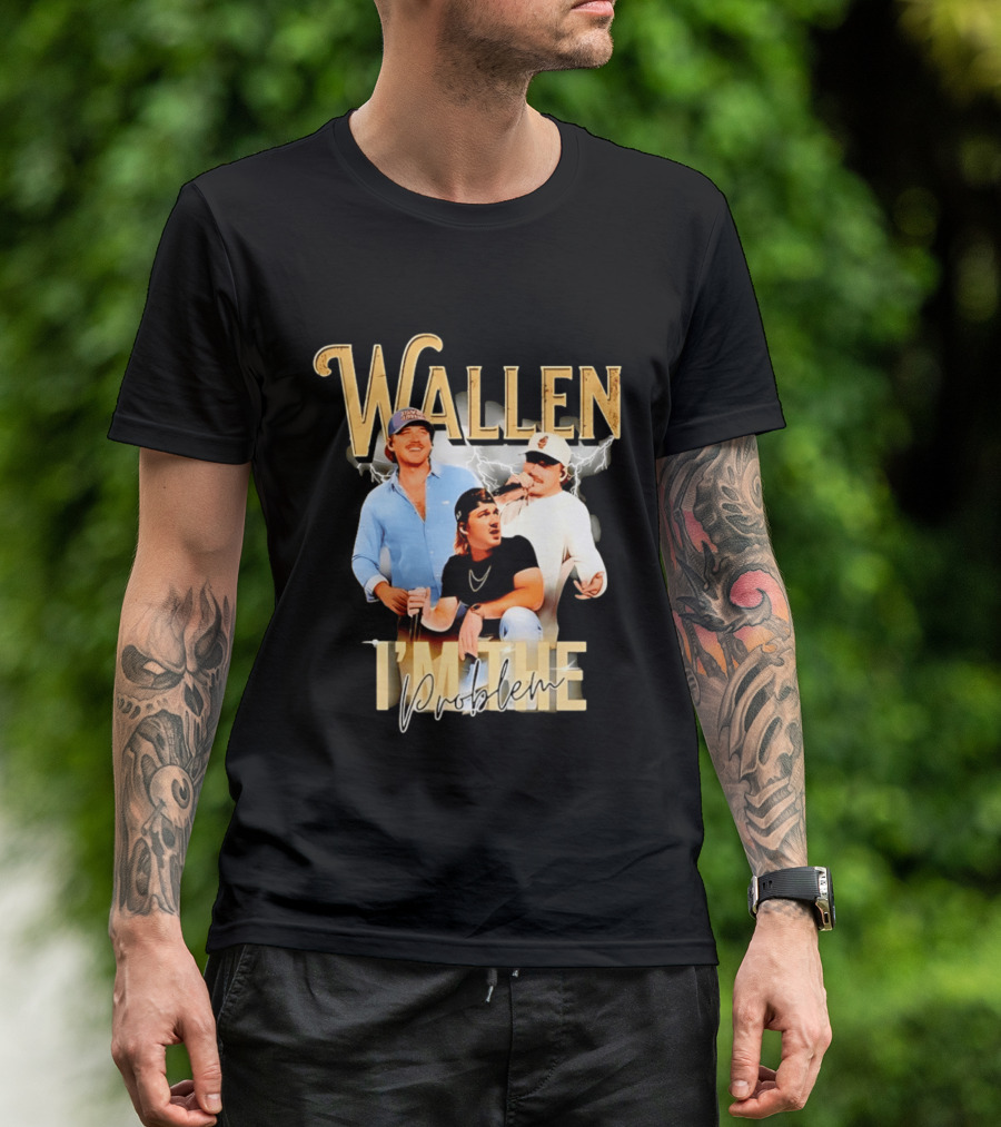 Wallen I'm The Problem Vintage Style Country Music T-Shirt
