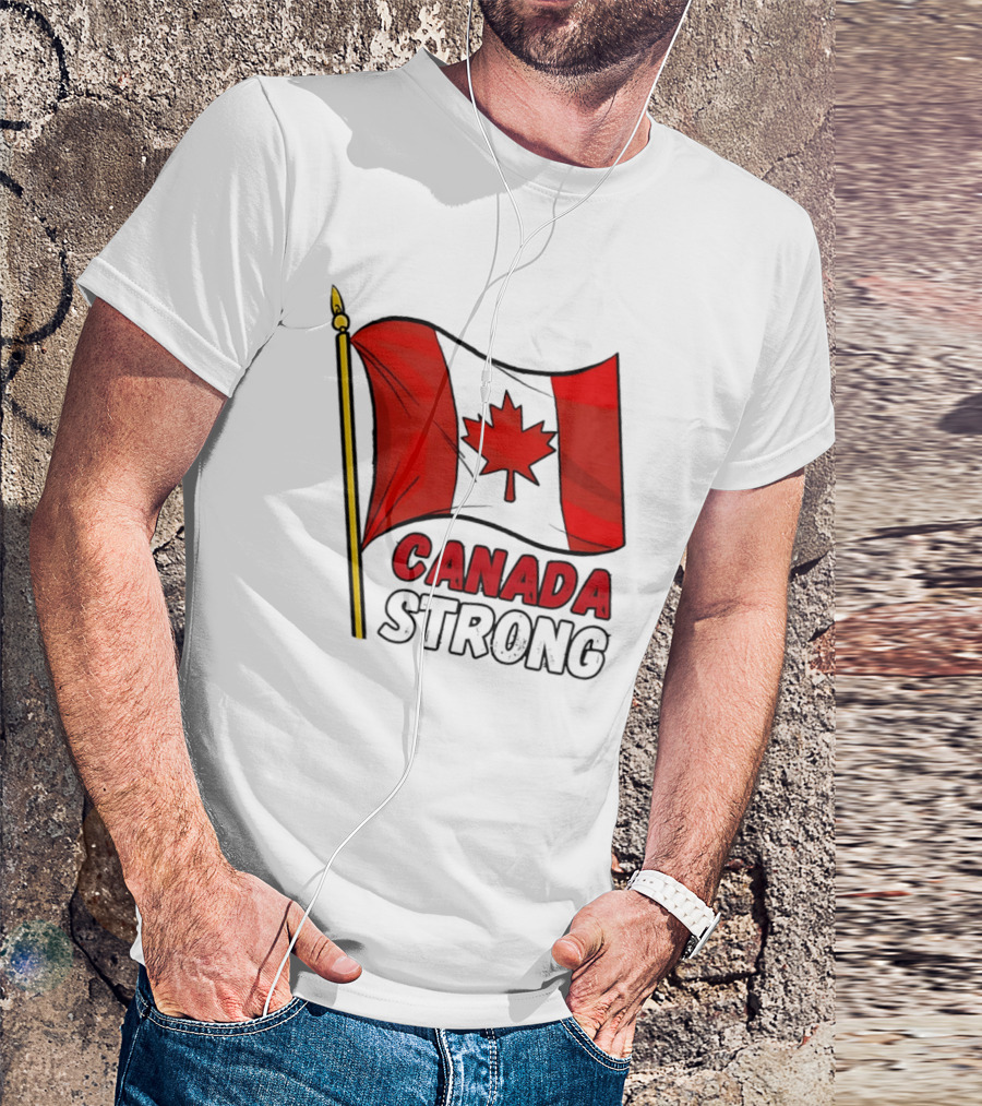 Canada Strong Maple Leaf Flag Pride T-Shirt