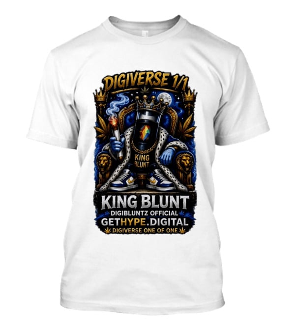 Digiverse 1 1 King Blunt GetHype Digibluntz Official Digital One Of One T-Shirt