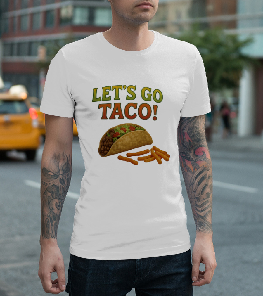 Let's Go Taco With Crunchy Cheese Snacks T-Shirt