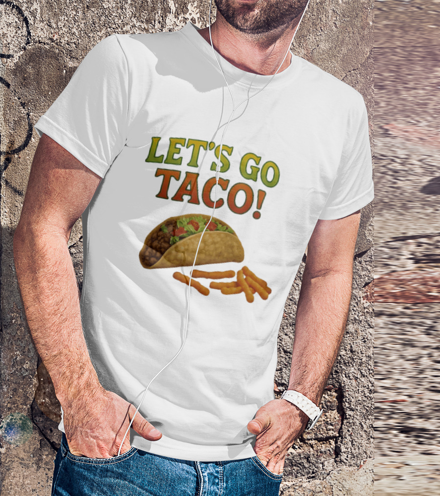 Let's Go Taco With Crunchy Cheese Snacks T-Shirt