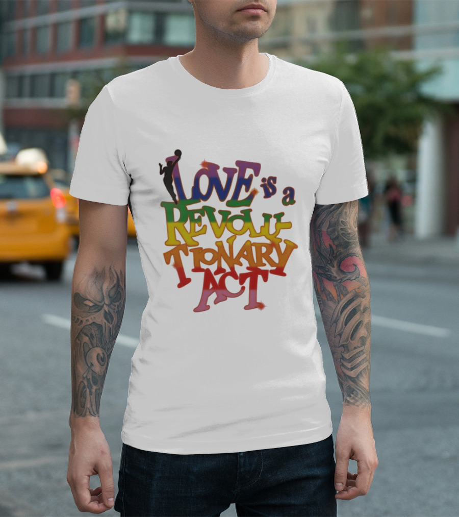 WNBA Love Is A Revolutionary Act Pride Celebration T-Shirt