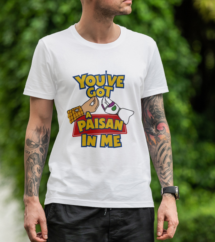 You've Got A Paisan In Me Toy Story Buzz Lightyear And Woody Gesture T-Shirt