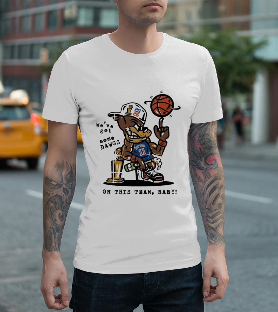 We've Got Some Dawgs New York Knicks Basketball Trophy 2026 T-Shirt