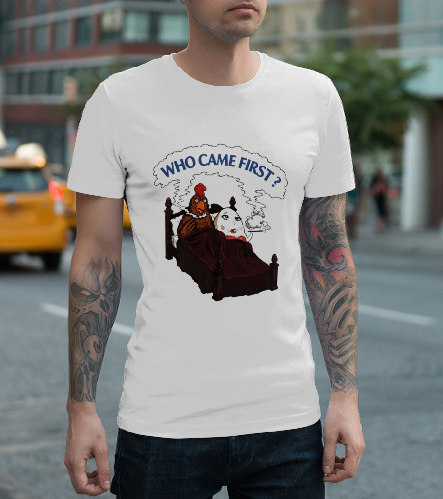 Who Came First Chicken And Egg Smoking Adult Meme Bed T-Shirt