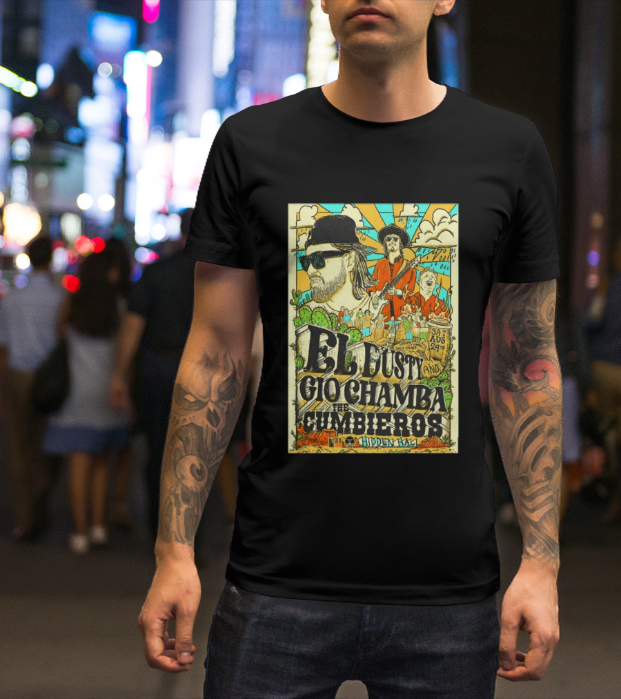 EL Dusty And Gio Chamba The Cumbiaeros Hidden Hall Seattle August 29th T-Shirt