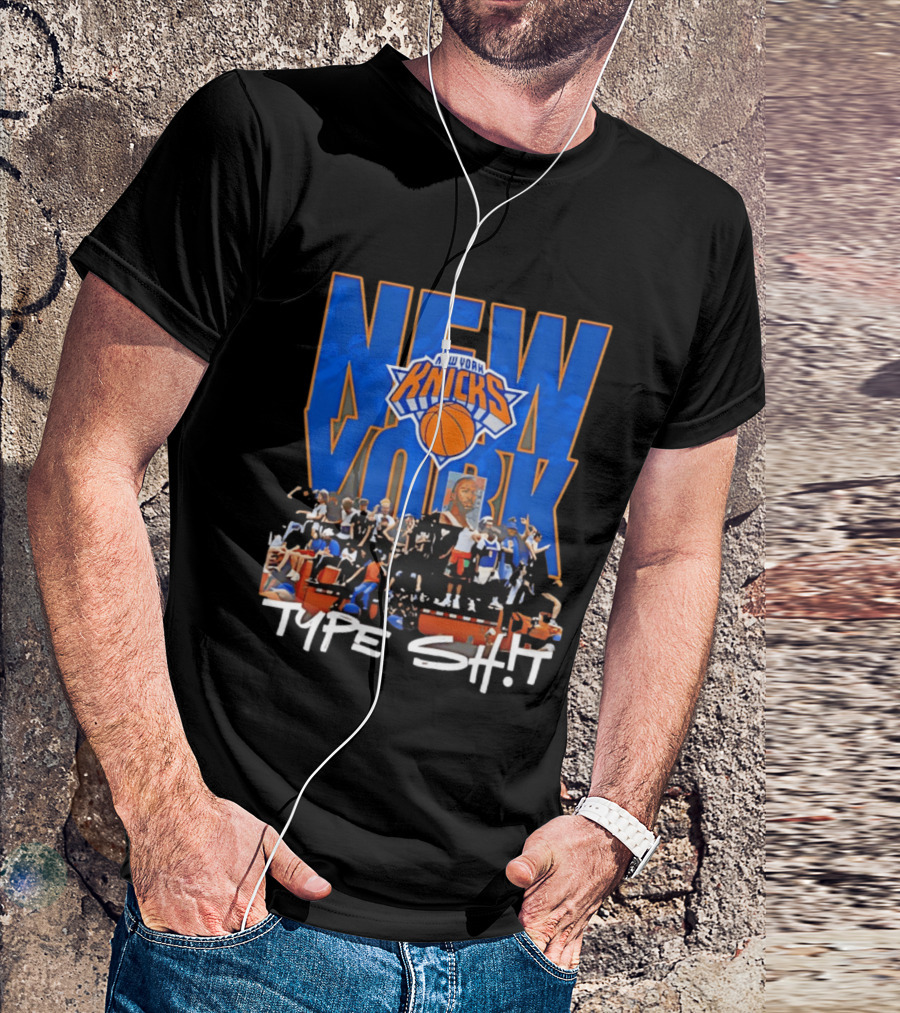 New York Knicks Type Shit Basketball Artistry T-Shirt