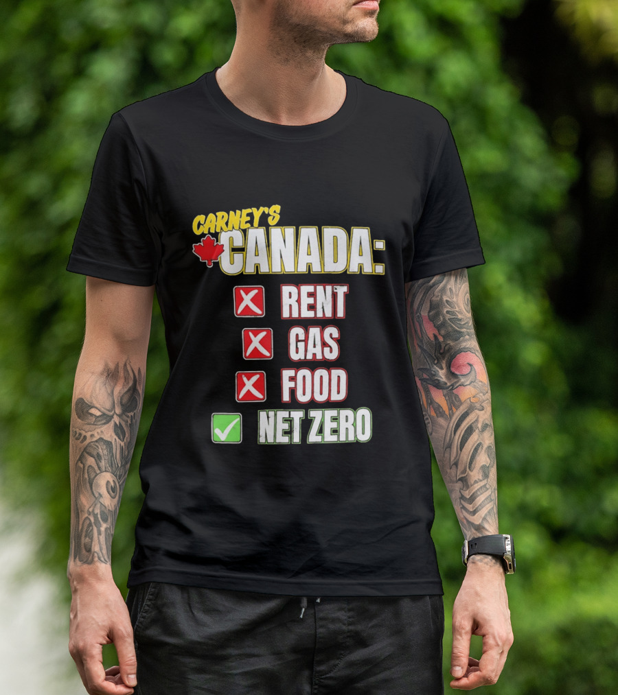 Carney's Canada Rent Gas Food Net Zero Maple Leaf Checkmarks T-Shirt