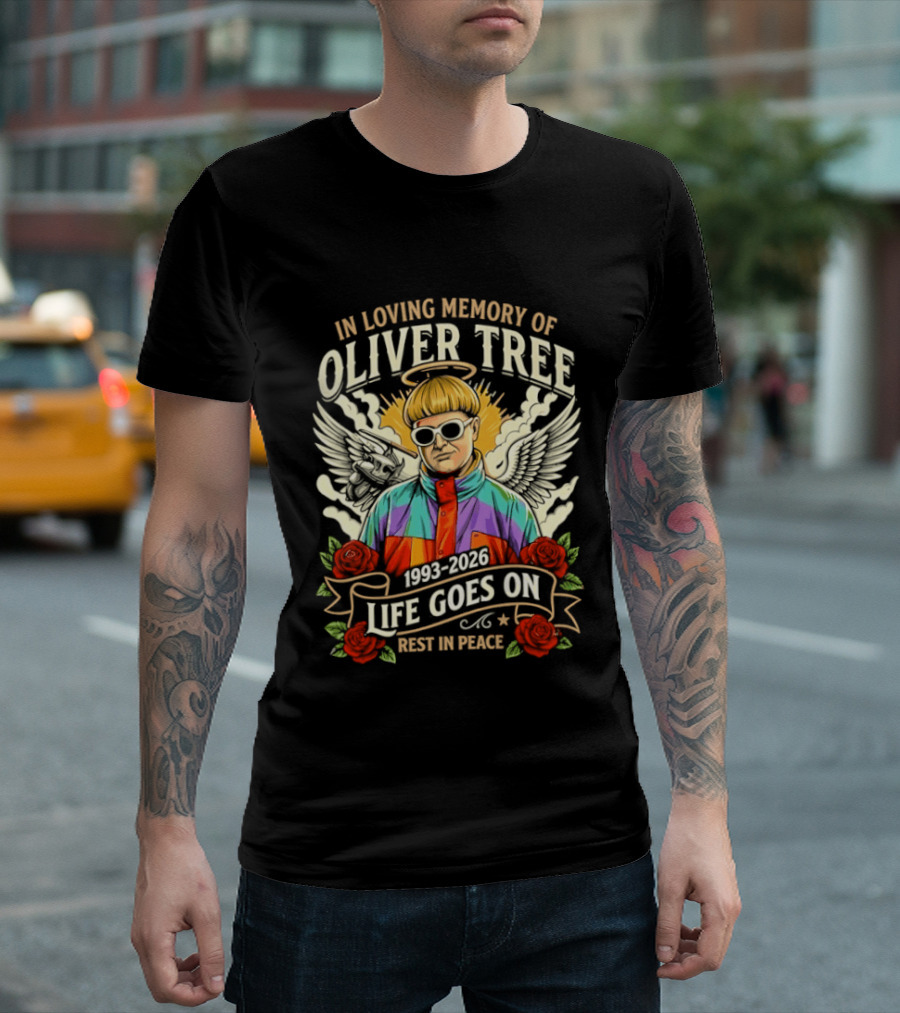 In Loving Memory Of Oliver Tree 1993 2026 Life Goes On Rest In Peace T-Shirt