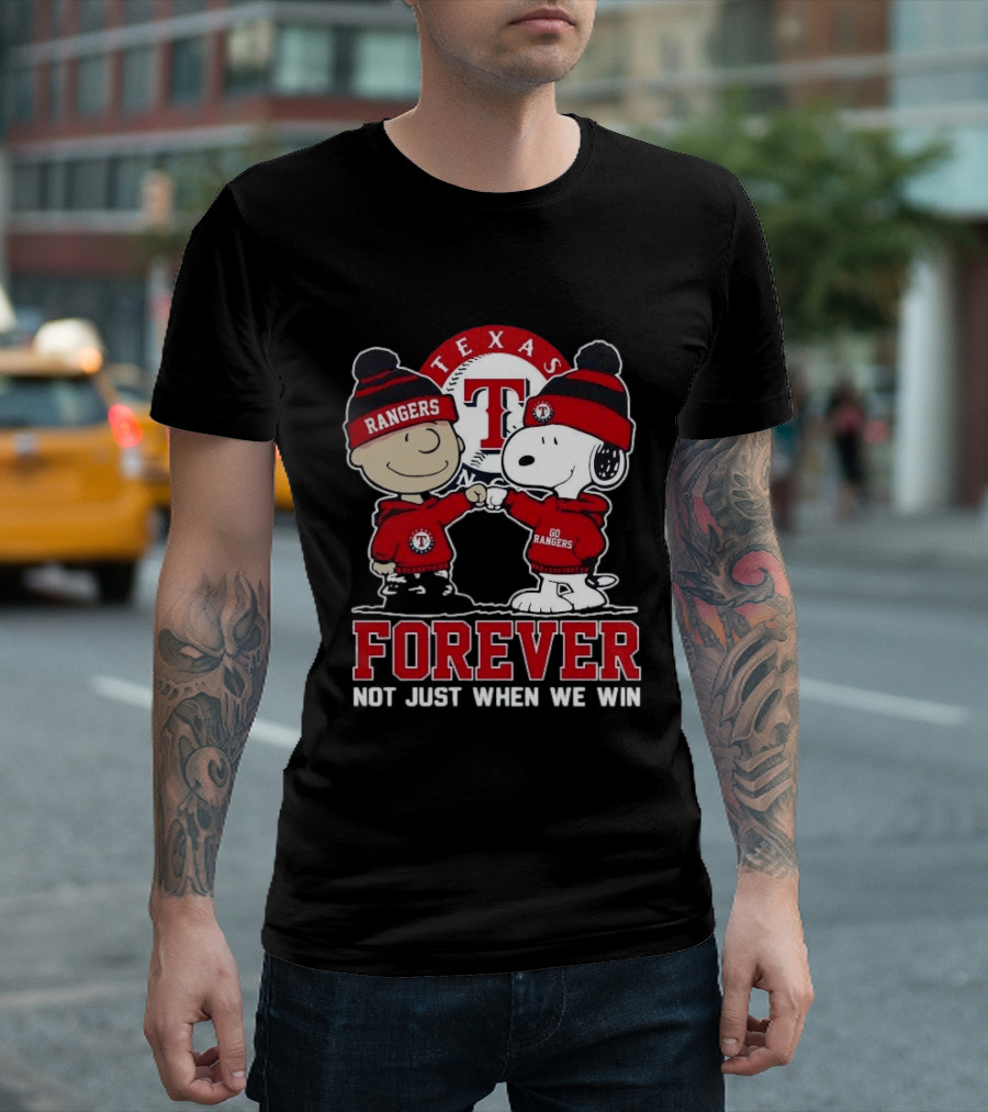 Texas Rangers Snoopy Peanuts Characters Forever Not Just When We Win T-Shirt