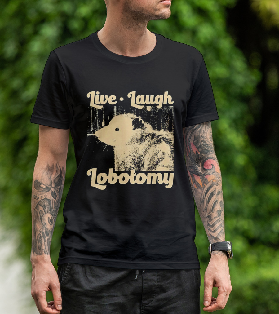 Live Laugh Lobotomy Rat And Brain Surgery Humor T-Shirt