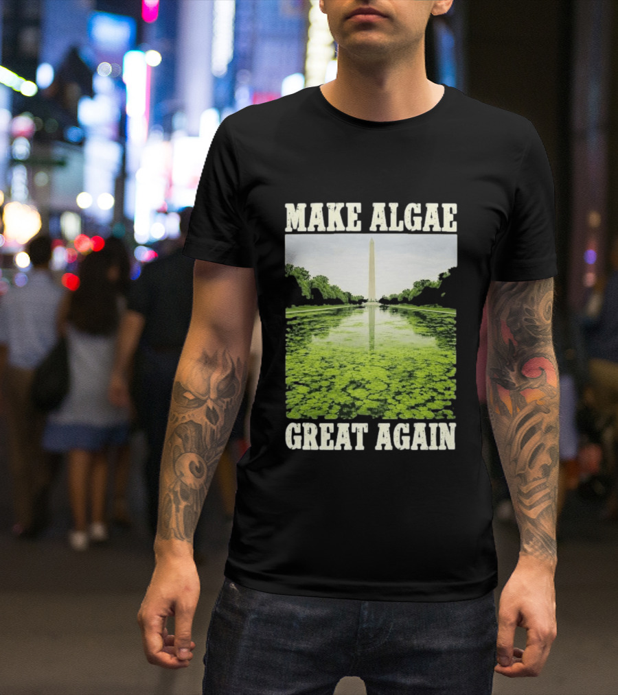 Make Algae Great Again Lincoln Memorial Reflecting Pool Washington Monument T-Shirt