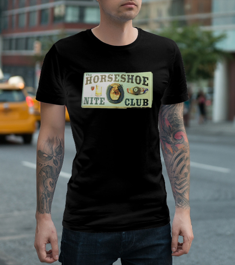 The Horseshoe Nite Club Pool Billiards Drinks Horseshoe T-Shirt