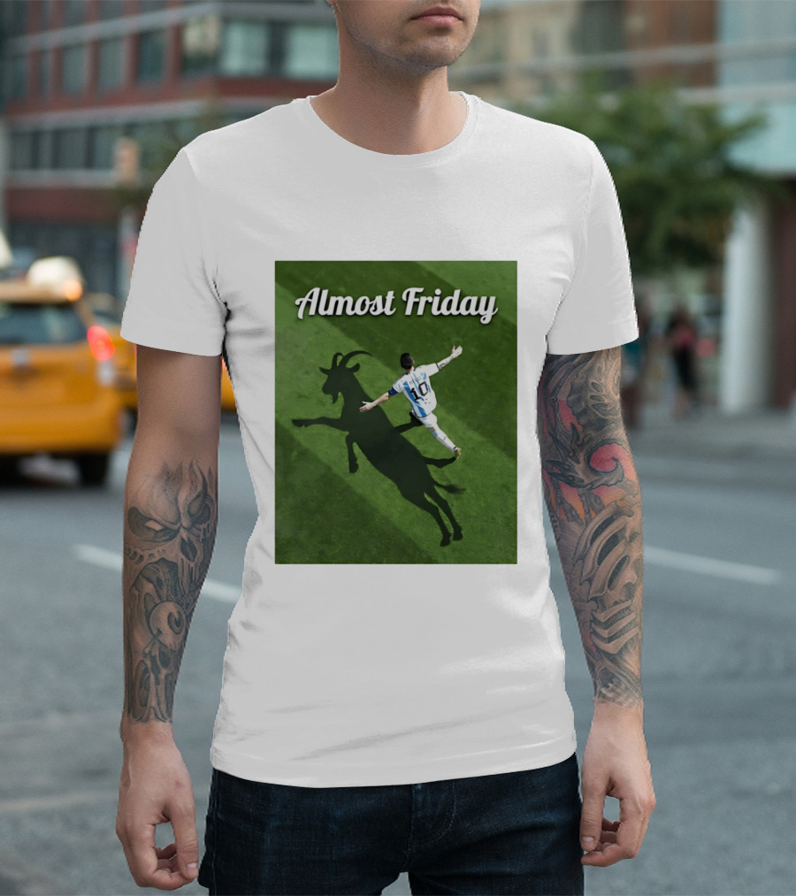 Almost Friday Lionel Messi Argentina GOAT Shadow Celebration T-Shirt