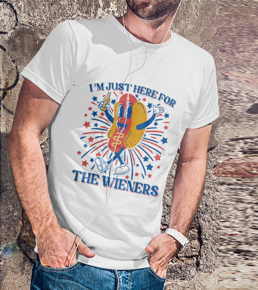 I'm Just Here For The Wieners Hot Dog Fourth Of July Patriotic Party T-Shirt