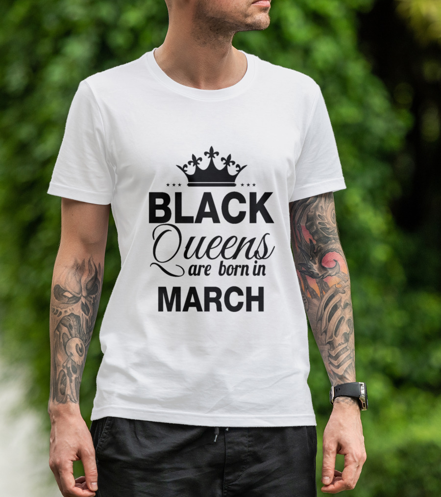 Black Queens Are Born In March Crown T-Shirt