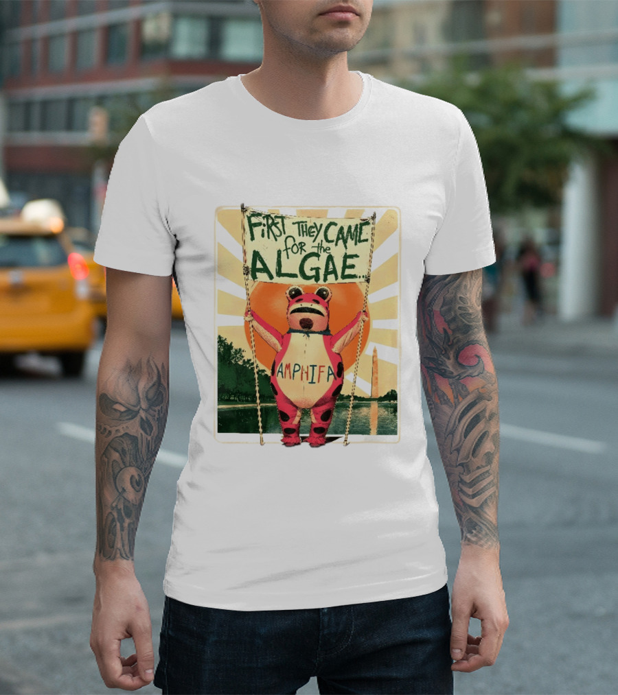 First They Came For The Algae Amphifa Frog Sunburst Protest T-Shirt