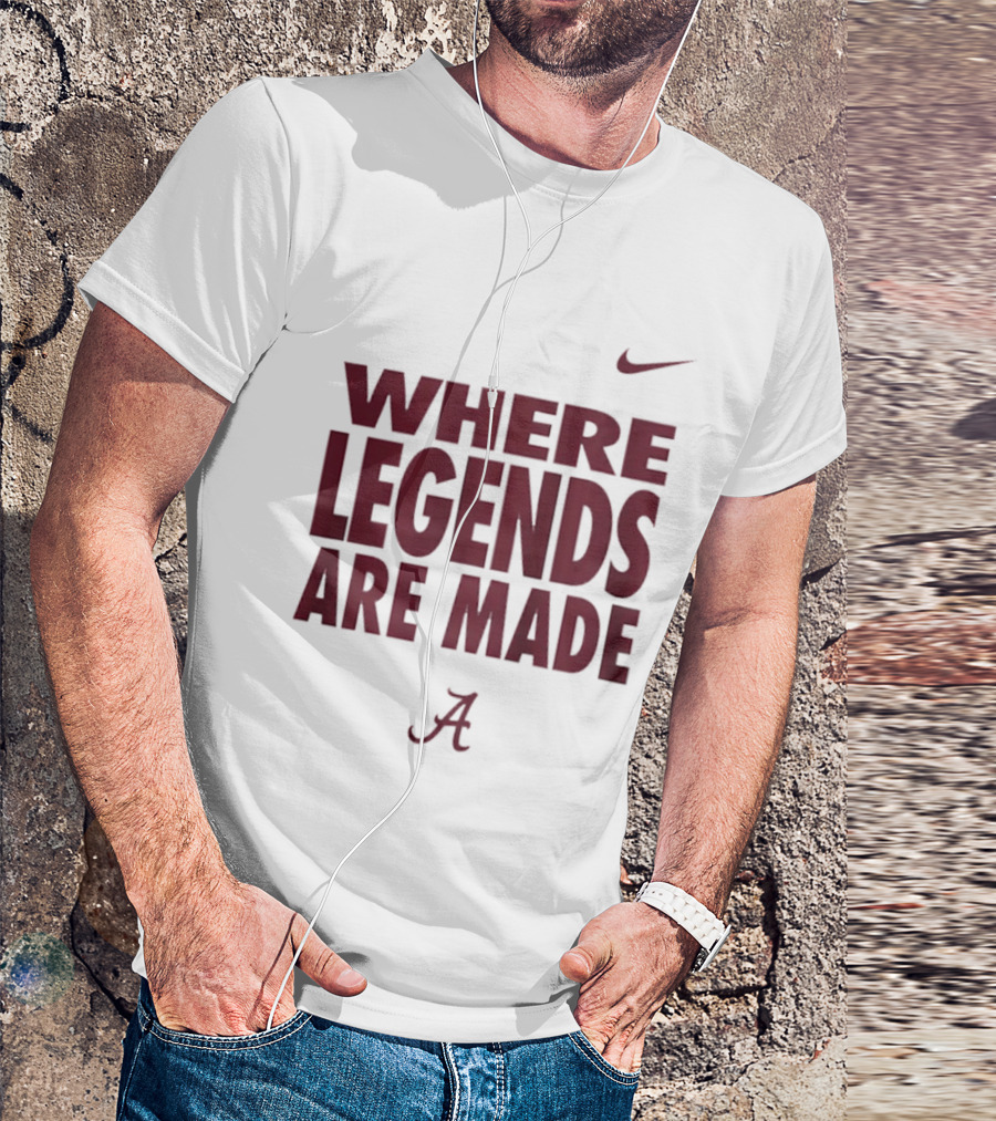 Alabama Crimson Tide Nike Where Legends Are Made T-Shirt