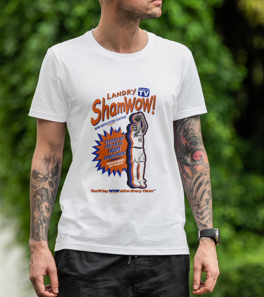 Landry Shamet ShamWow TV Extra Cleans Up Any Mess Downtown New York Knicks NBA T-Shirt