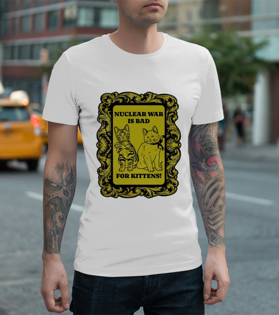 Nuclear War Is Bad For Kittens Vintage Style Kittens Motif T-Shirt