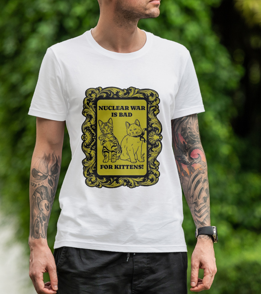 Nuclear War Is Bad For Kittens Vintage Style Kittens Motif T-Shirt