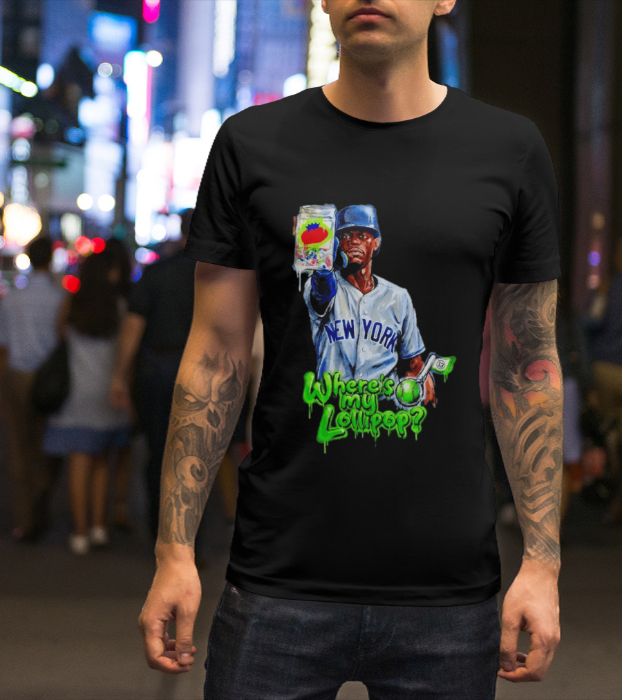 Where's My Lollipop New York Yankees Baseball 2026 T-Shirt