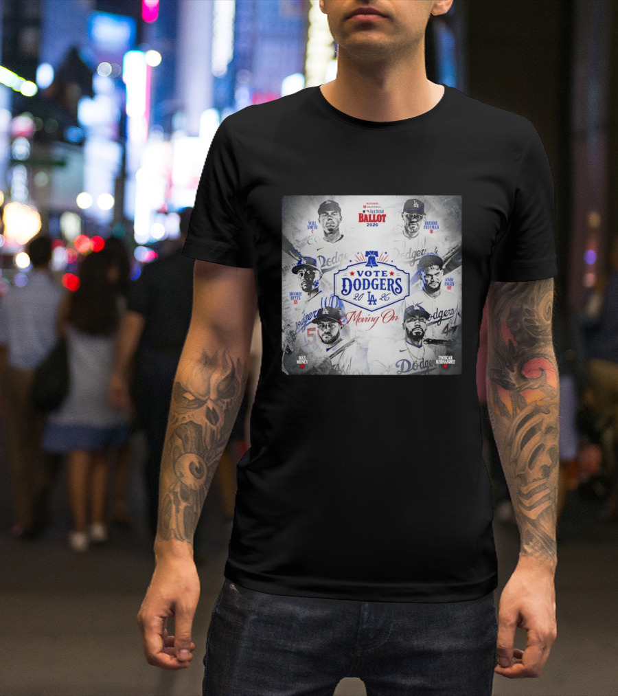 Los Angeles Dodgers Vote 2026 Will Smith Freddie Freeman Mookie Betts Andy Pages Max Muncy Teoscar Hernandez T-Shirt