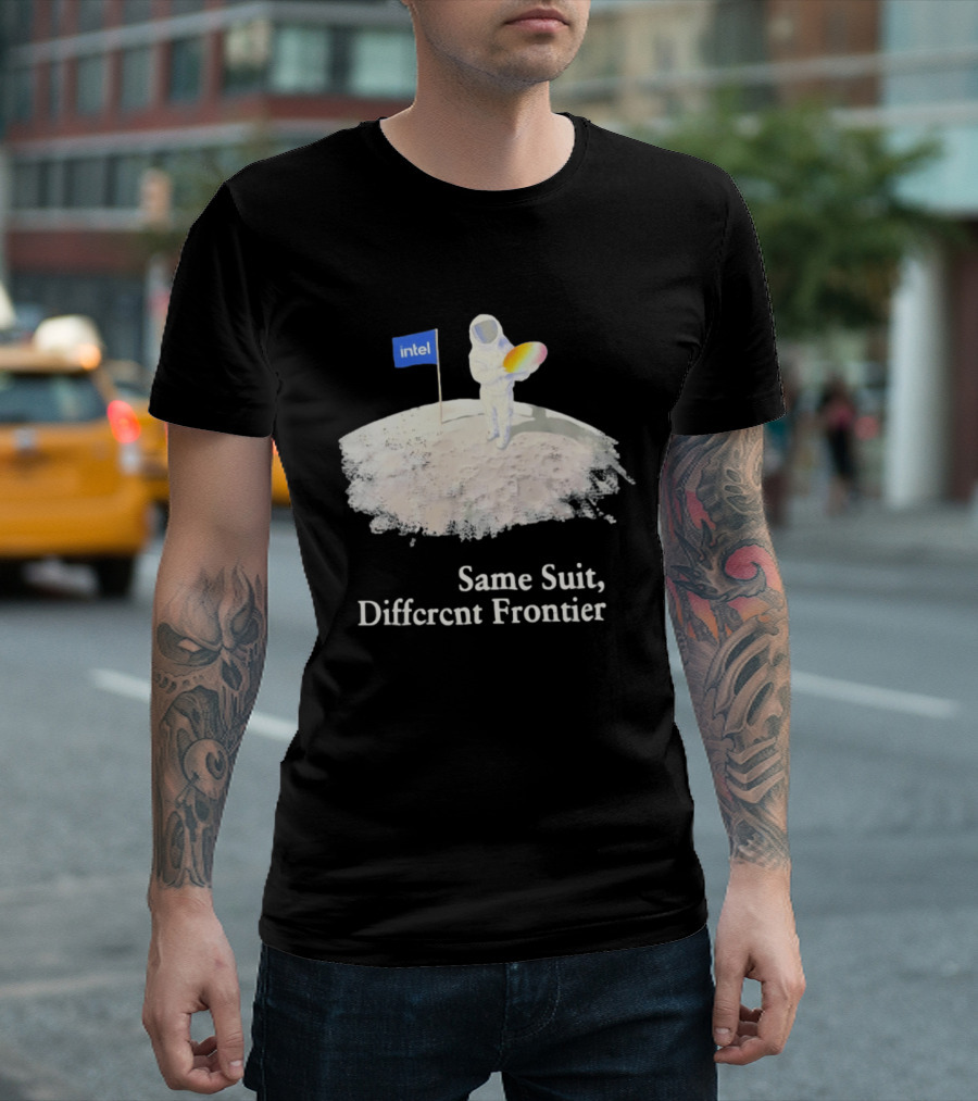Same Suit Different Frontier Astronaut On Moon With Intel Flag T-Shirt