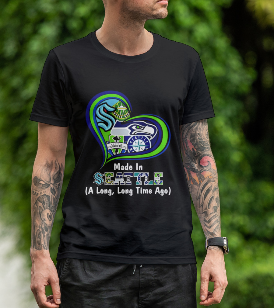 Made In Seattle Seahawks Mariners Sounders Kraken Heart A Long Long Time Ago T-Shirt