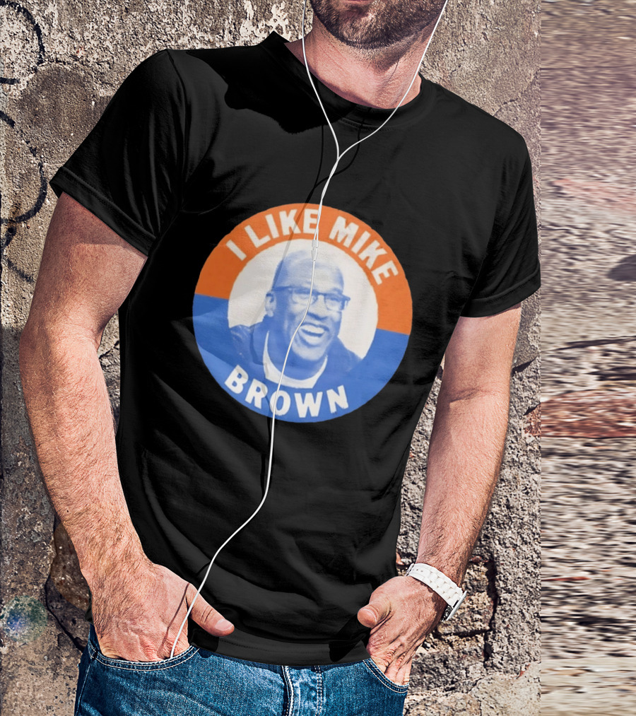 I Like Mike Brown Basketball Coach T-Shirt