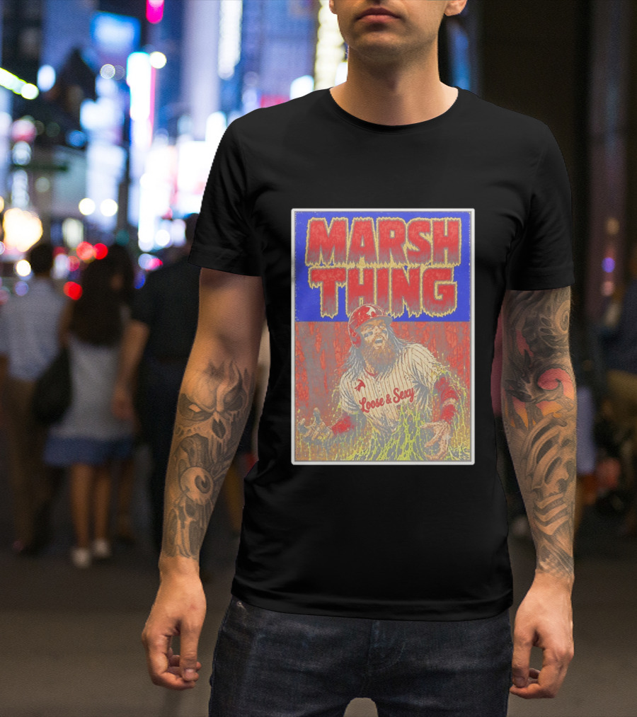 Marsh Thing Brandon Marsh Philadelphia Phillies Loose Sexy T-Shirt