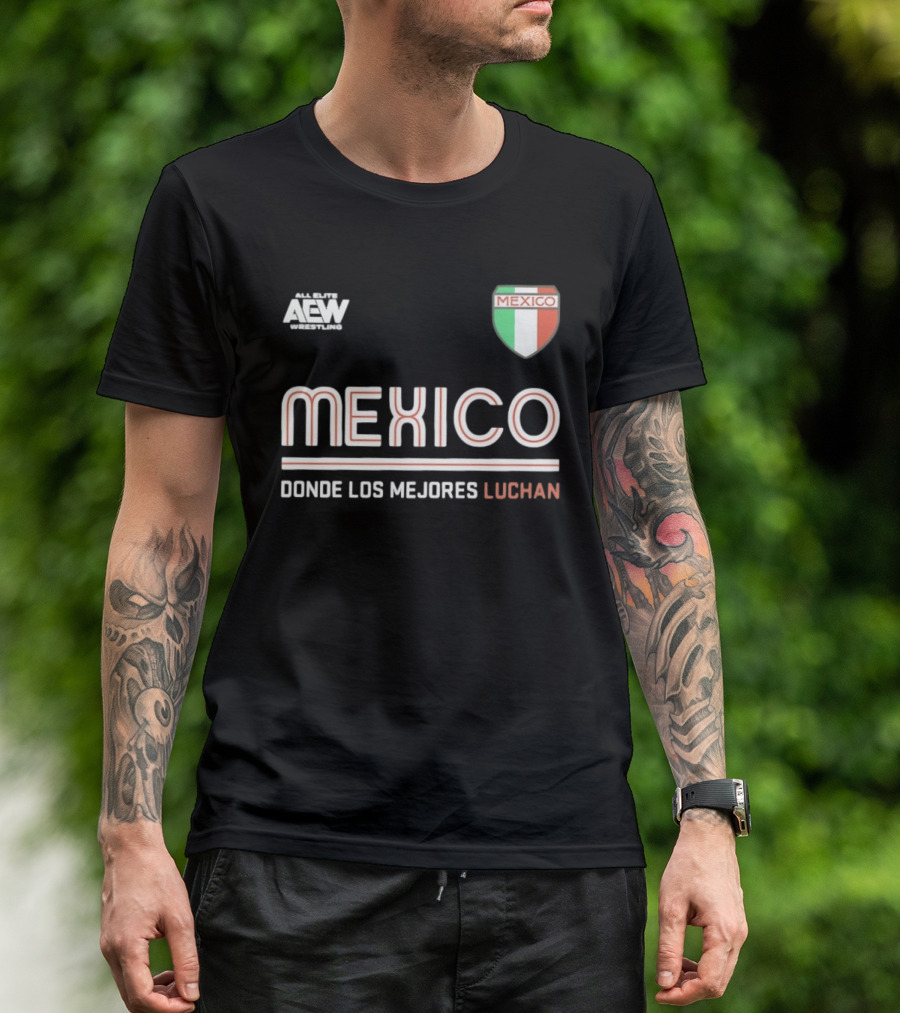 AEW Wrestling Mexico Donde Los Mejores Luchan T-Shirt