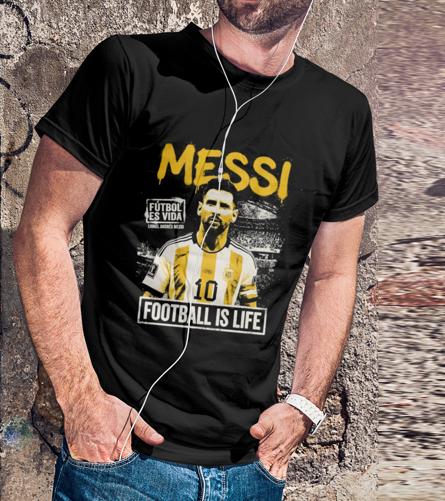 Messi Futbol Es Vida Football Is Life Argentina National Team T-Shirt
