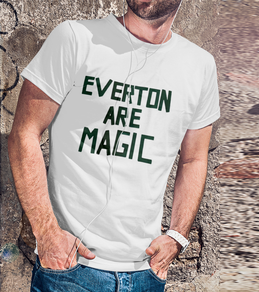 Everton Are Magic Premier League Goodison Park Fan Celebration T-Shirt