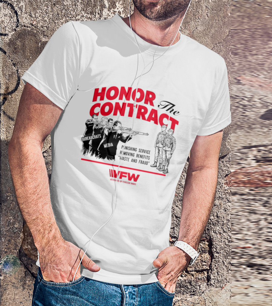 Honor The Contract Veterans Of Foreign Wars Promising Service Securing Benefits Reducing Waste And Fraud T-Shirt