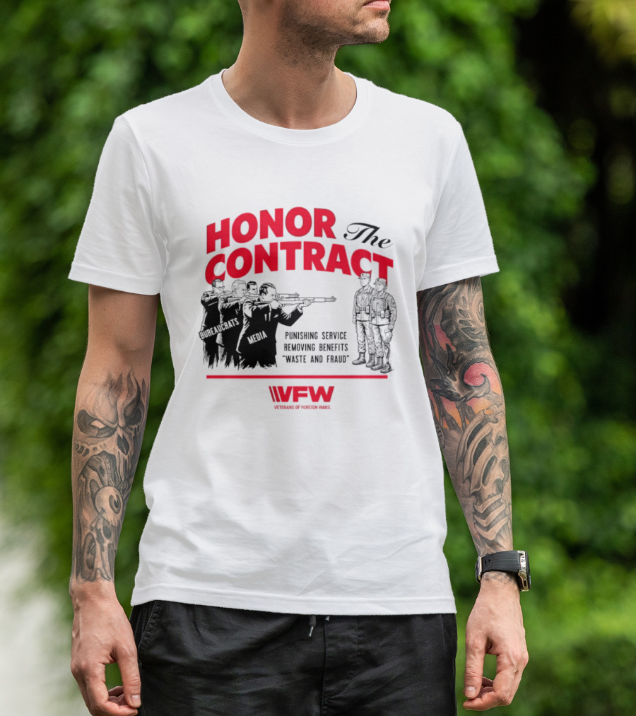 Honor The Contract Veterans Of Foreign Wars Promising Service Securing Benefits Reducing Waste And Fraud T-Shirt