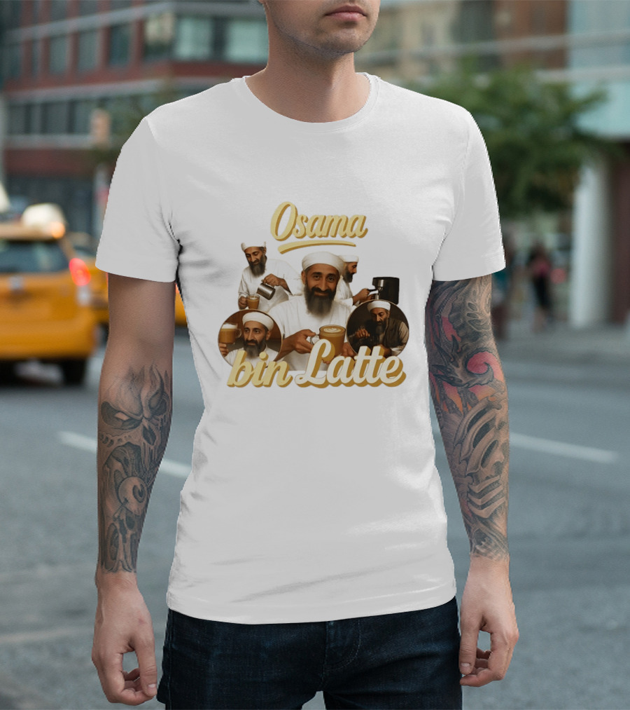 Osama Bin Latte Meme Funny Osama Bin Laden Coffee T-Shirt