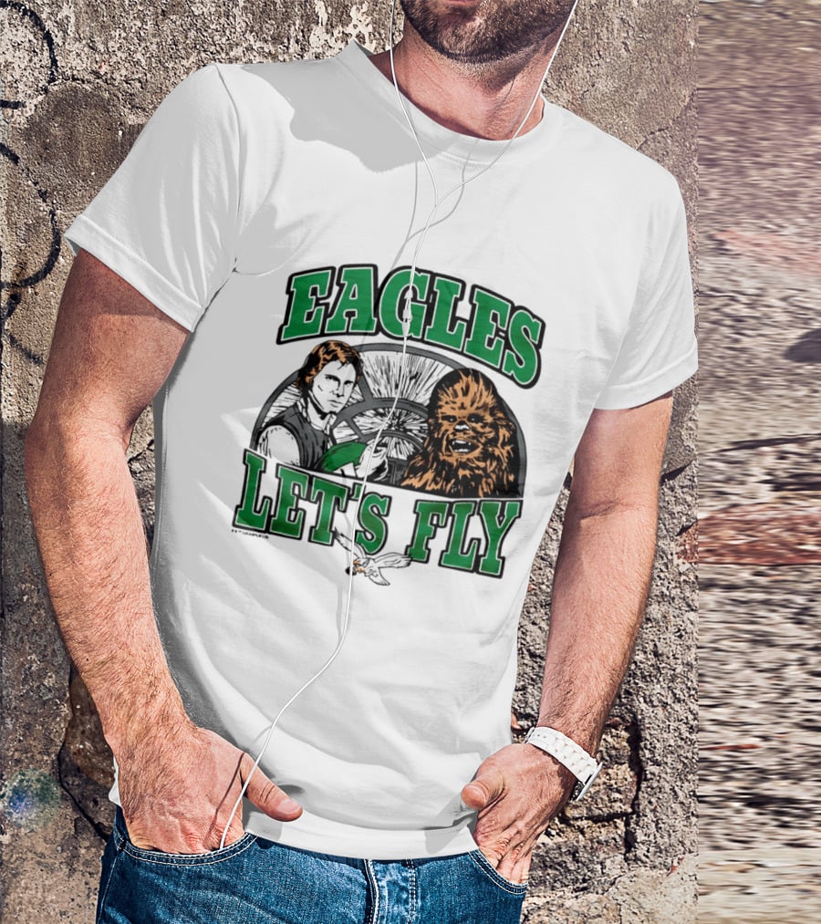 Eagles Let's Fly Star Wars Philadelphia Light Side Chewbacca Han Solo T-Shirt