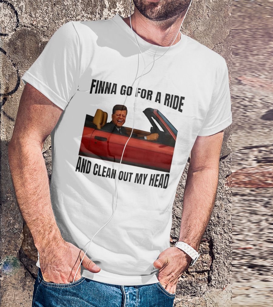 Finna Go For A Ride And Clean Out My Head T-Shirt