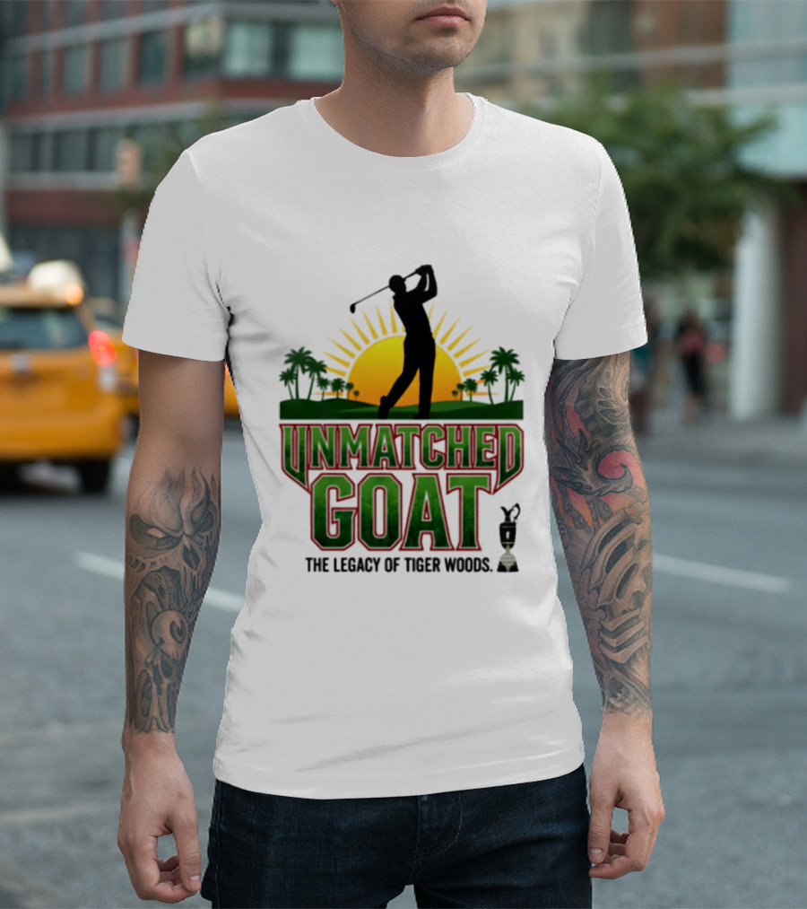 Unmatched Goat The Legacy Of Tiger Woods Golf Champion T-Shirt