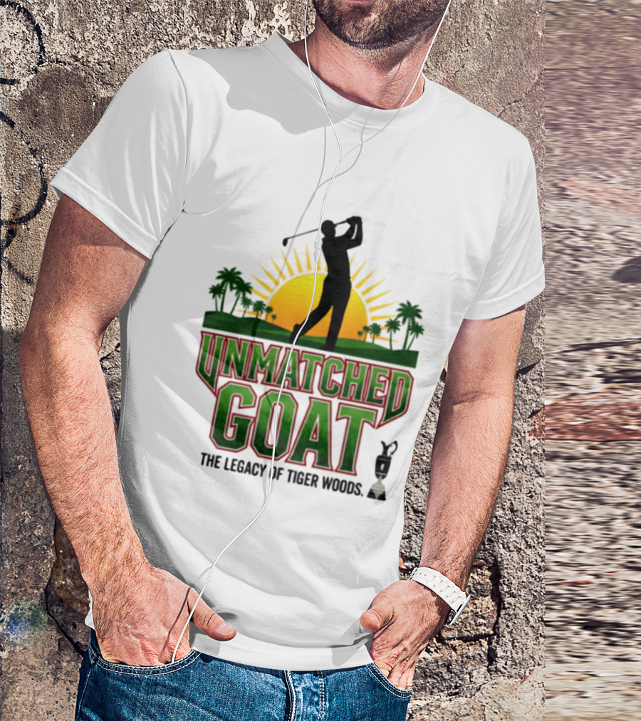 Unmatched Goat The Legacy Of Tiger Woods Golf Champion T-Shirt