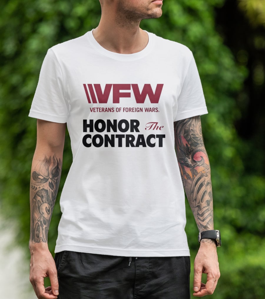 VFW Veterans Of Foreign Wars Honor The Contract Advocacy T-Shirt