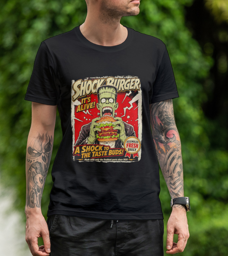 Shock Burger It's Alive Assembled Fresh Daily Since 1931 T-Shirt