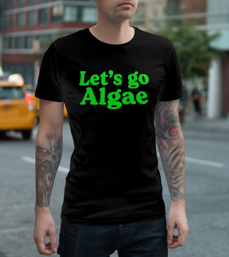 Let's Go Algae Eco Friendly T-Shirt