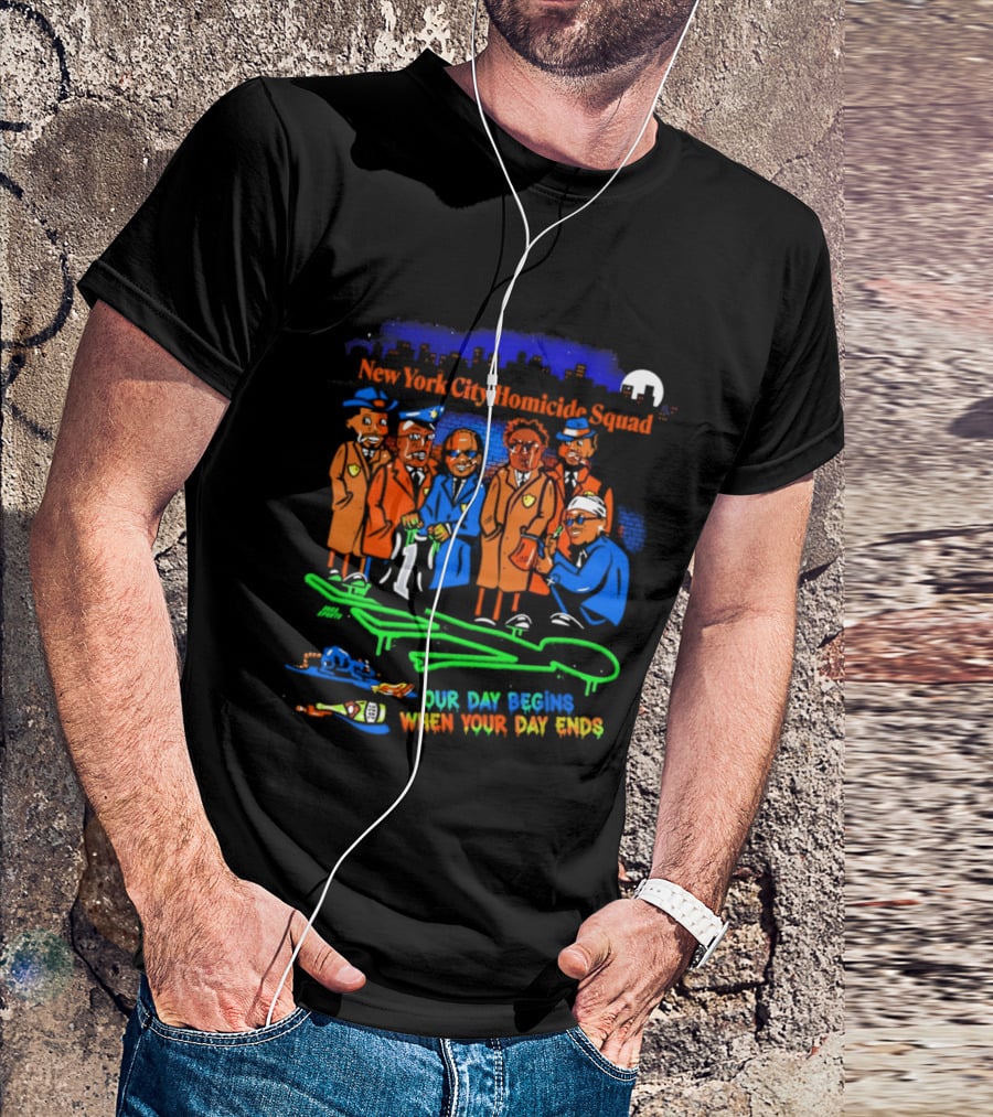 NY City Homicide Squad 2026 Champs Our Day Begins When Your Day Ends Crime Scene Investigation T-Shirt