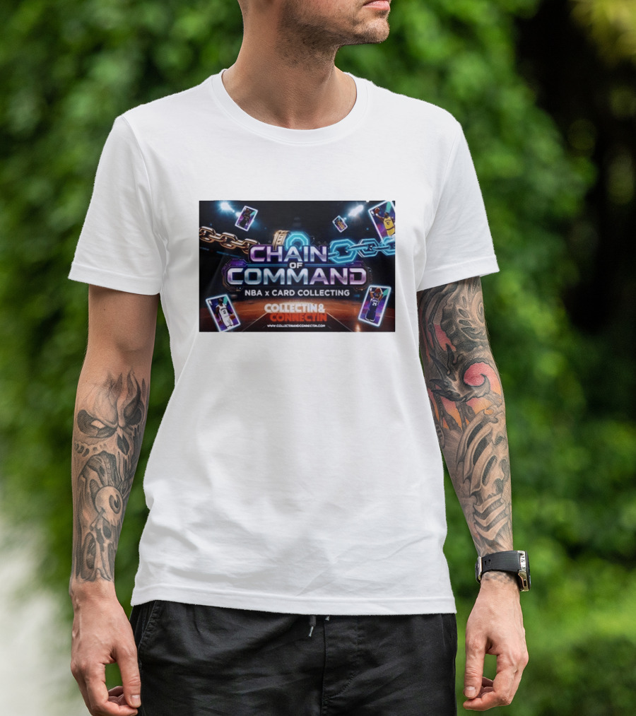 Chain Of Command NBA X Card Collecting Collectin & Connectin Basketball Cards T-Shirt
