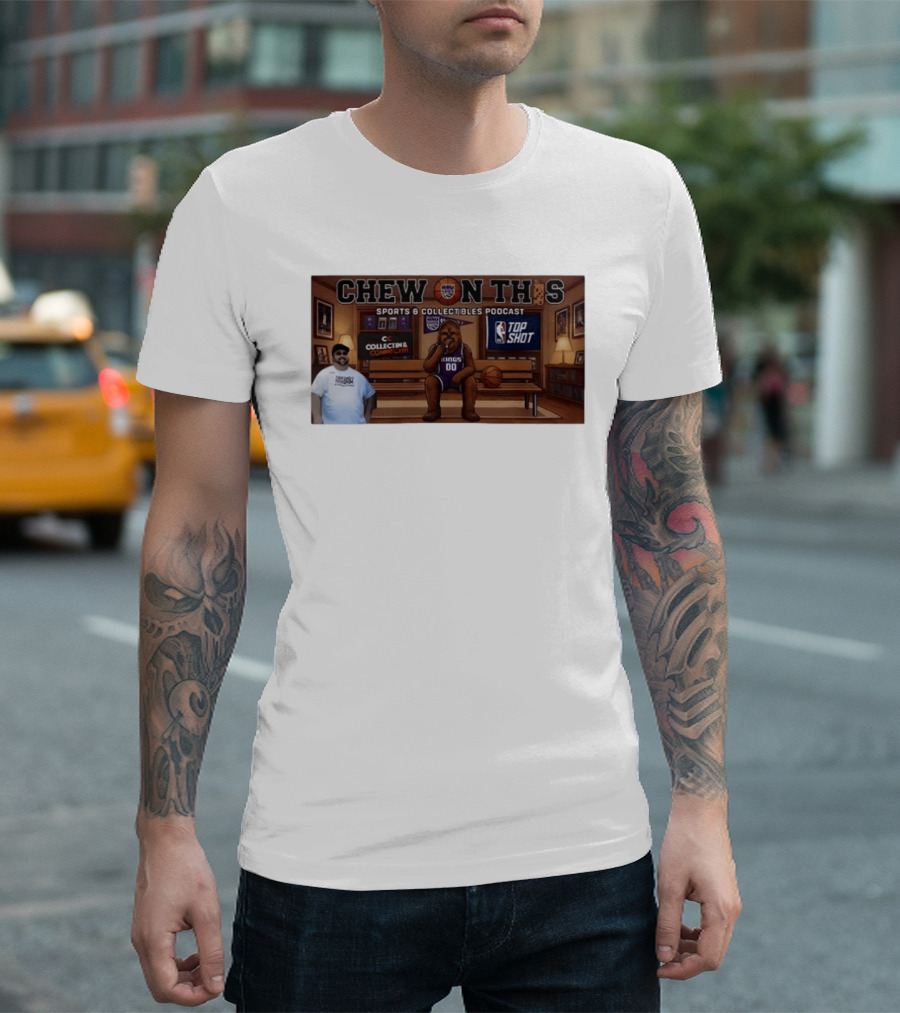 Chew On This Sports Collectibles Podcast Sacramento Kings Chewbacca 00 Jersey Bench Top Shot Collecting Connect T-Shirt