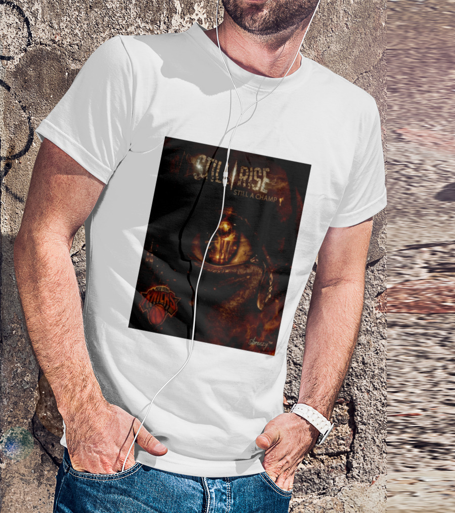 Still Rise Still A Champ New York Knicks Eye Of Basketball Determination T-Shirt