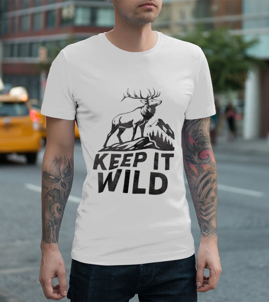Keep It Wild Elk Mountain Forest Wildlife Conservation T-Shirt